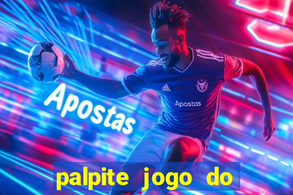 palpite jogo do bicho e loterias da caixa