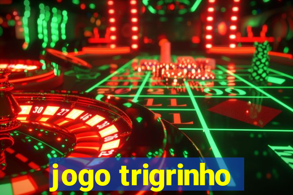 jogo trigrinho