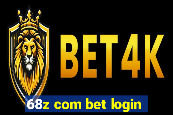 68z com bet login