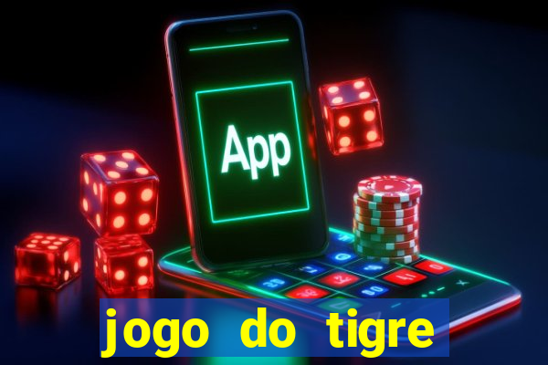 jogo do tigre falso dinheiro infinito