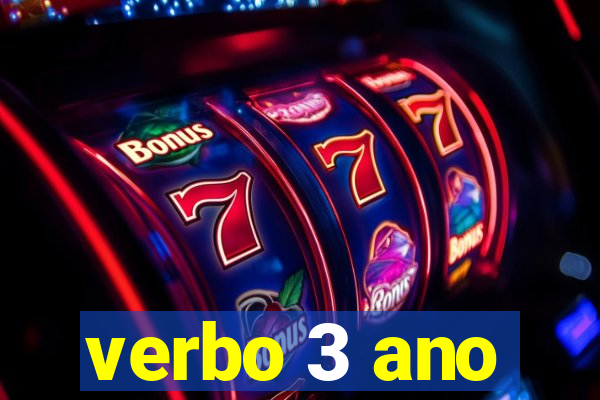 verbo 3 ano