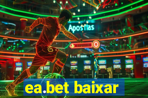 ea.bet baixar