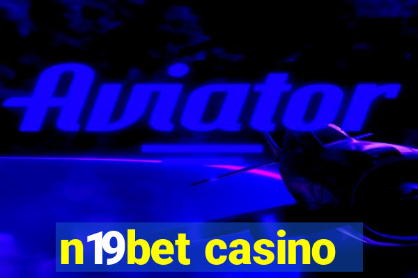 n19bet casino