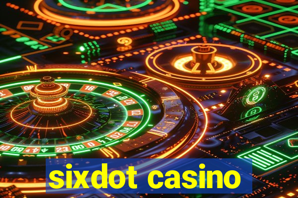 sixdot casino