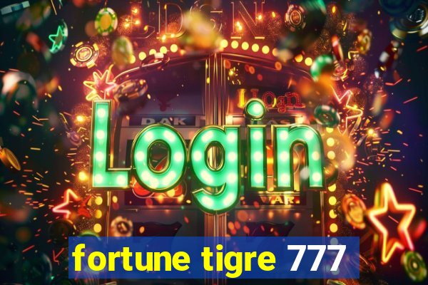 fortune tigre 777