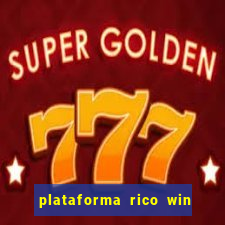 plataforma rico win paga mesmo