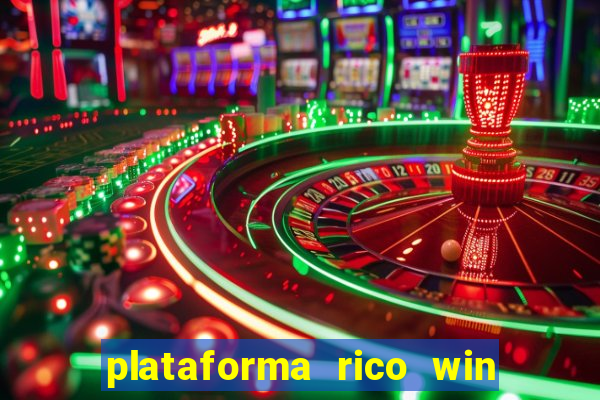 plataforma rico win paga mesmo