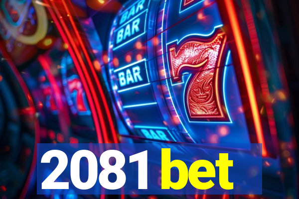 2081 bet