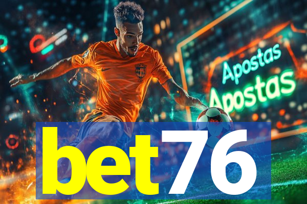 bet76