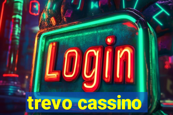 trevo cassino