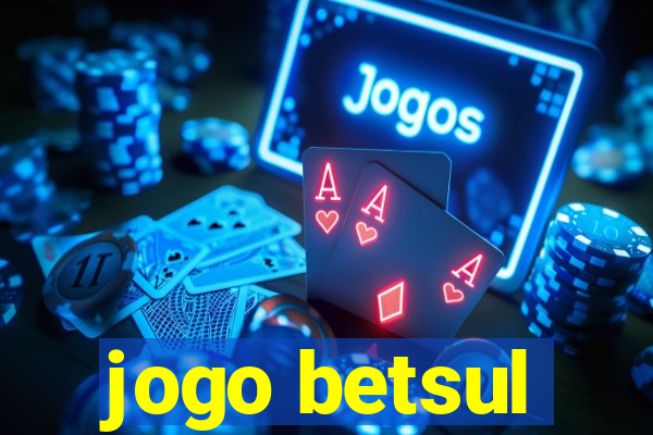 jogo betsul