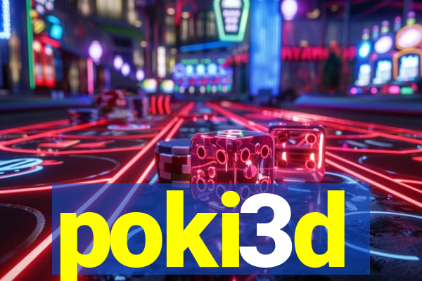 poki3d