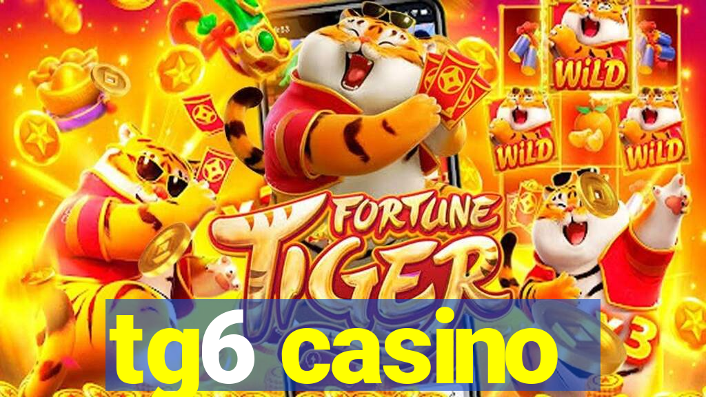 tg6 casino