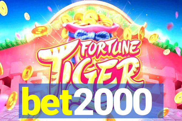 bet2000