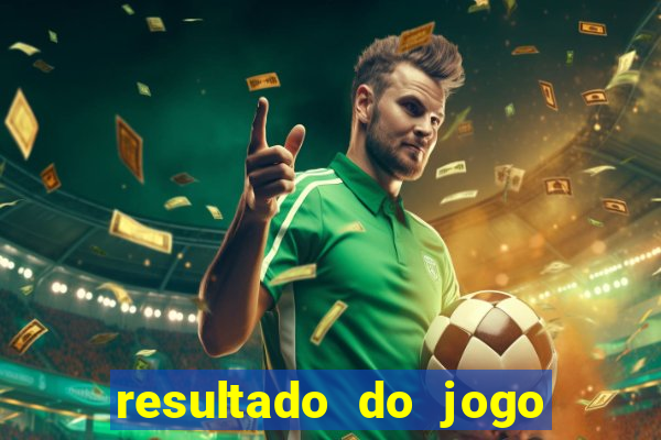 resultado do jogo do bicho da poderosa do vale