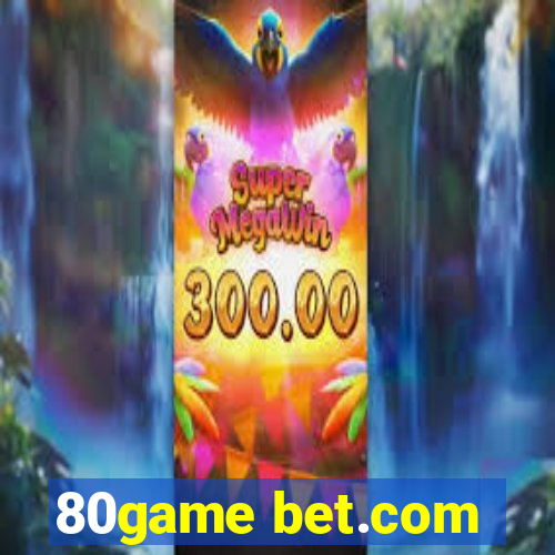 80game bet.com