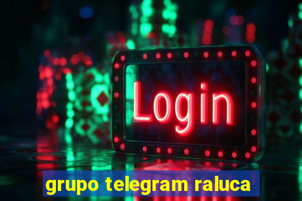 grupo telegram raluca