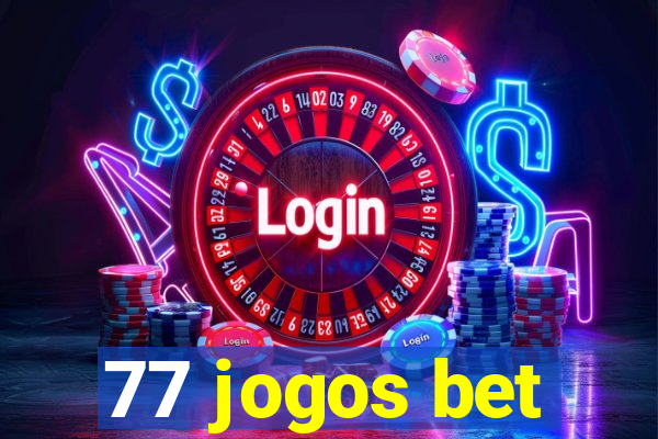 77 jogos bet