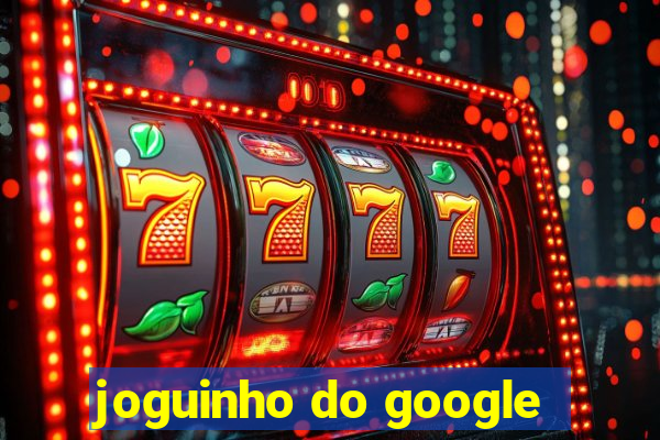 joguinho do google