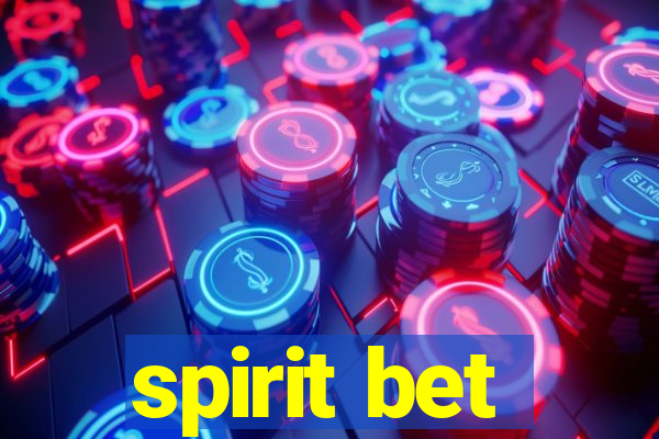 spirit bet