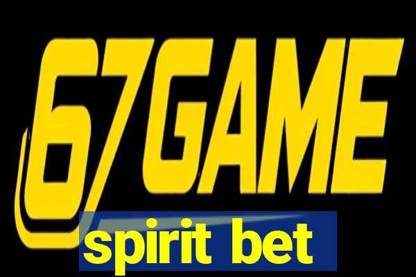 spirit bet