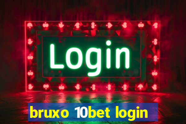 bruxo 10bet login