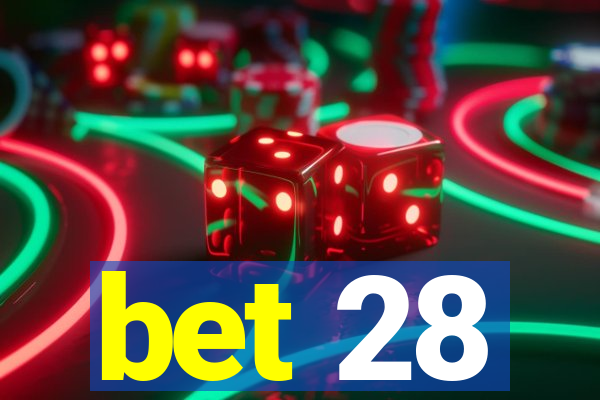 bet 28