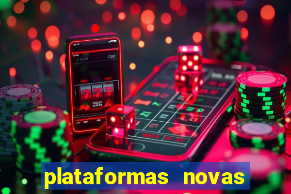 plataformas novas do jogo do tigrinho