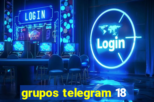 grupos telegram 18