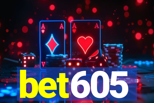 bet605