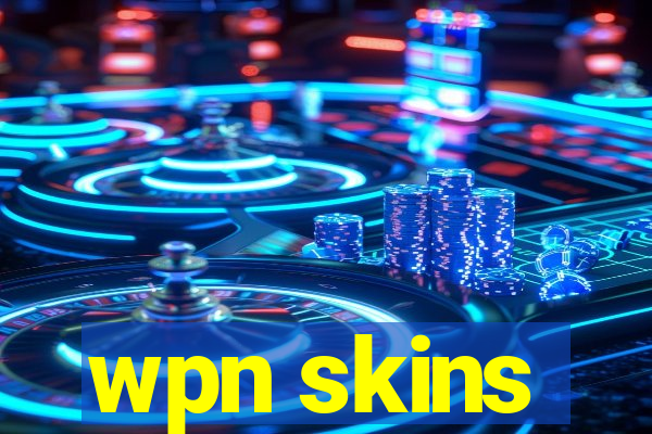 wpn skins