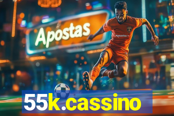 55k.cassino