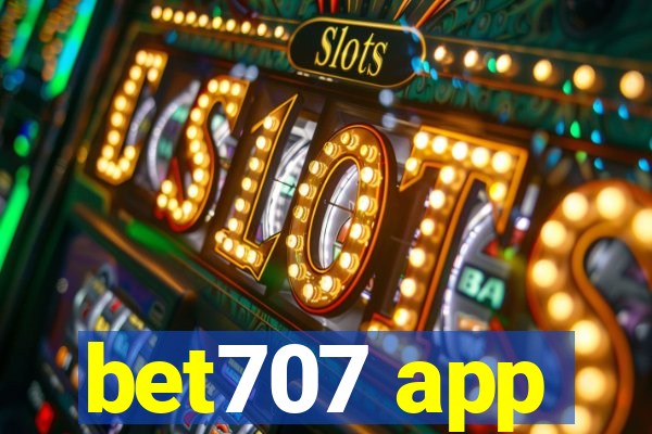 bet707 app