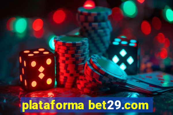 plataforma bet29.com