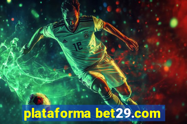 plataforma bet29.com