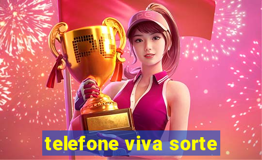 telefone viva sorte