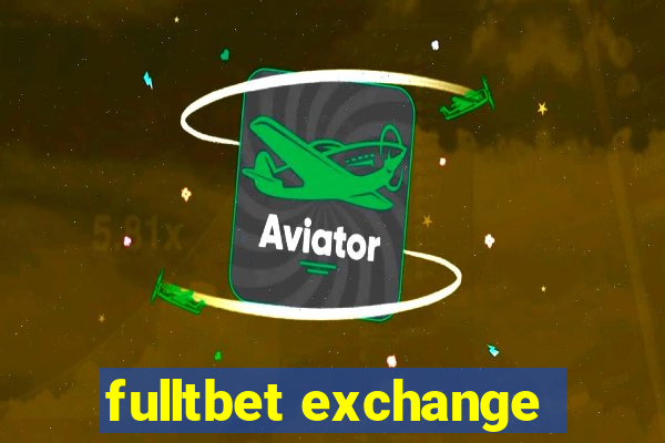 fulltbet exchange