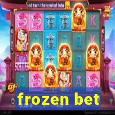 frozen bet