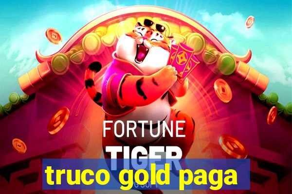 truco gold paga