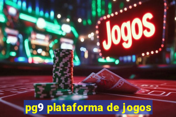 pg9 plataforma de jogos