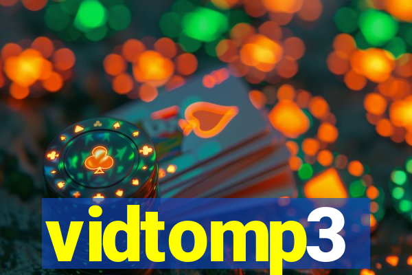 vidtomp3