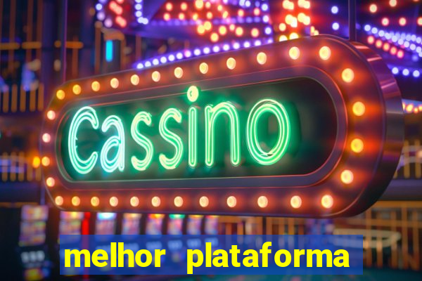 melhor plataforma de jogos para ganhar dinheiro