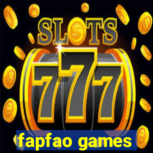 fapfao games