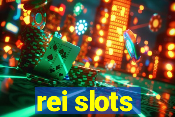 rei slots