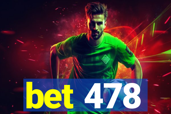 bet 478