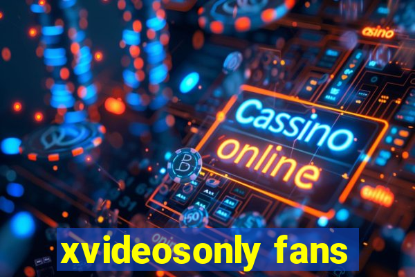 xvideosonly fans