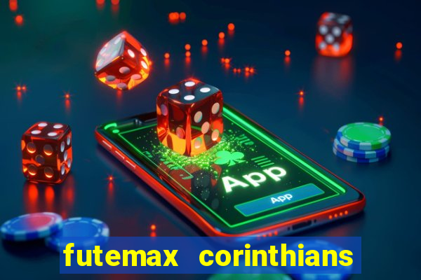 futemax corinthians e flamengo hoje