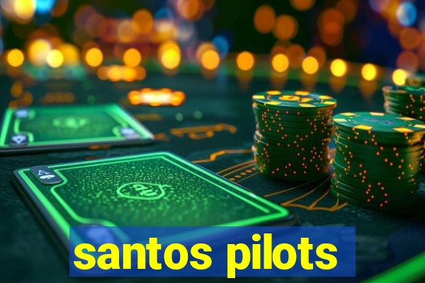 santos pilots