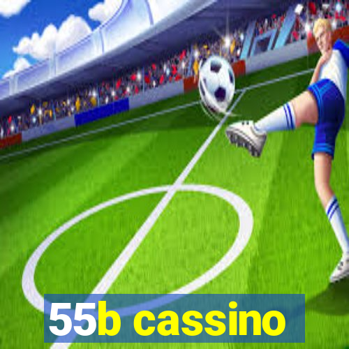 55b cassino