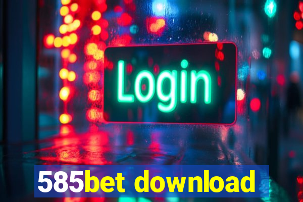 585bet download